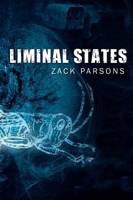 Liminal States - Zack Parsons