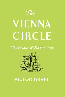 The Vienna Circle - Victor Kraft