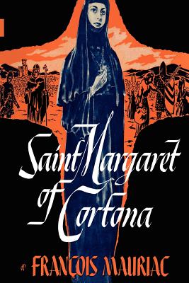 Saint Margaret of Cortona - Francois Mauriac