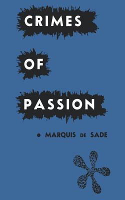Crimes of Passion - Marquis De Sade