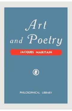Poza produsului Art and Poetry - Jacques Maritain