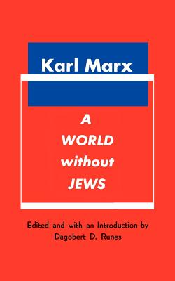 A World Without Jews - Karl Marx