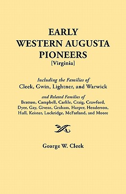 Coperta cărții 'Early Western Augusta Pioneers - George Washington Cleek'
