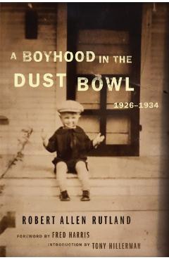 Poza produsului A Boyhood in the Dust Bowl, 1926-1934 - Robert Allen Rutland