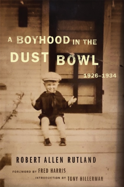 A Boyhood in the Dust Bowl, 1926-1934 - Robert Allen Rutland