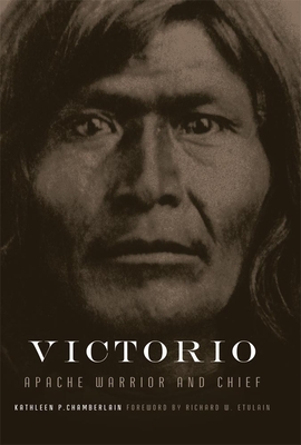 Victorio, 22: Apache Warrior and Chief - Kathleen P. Chamberlain