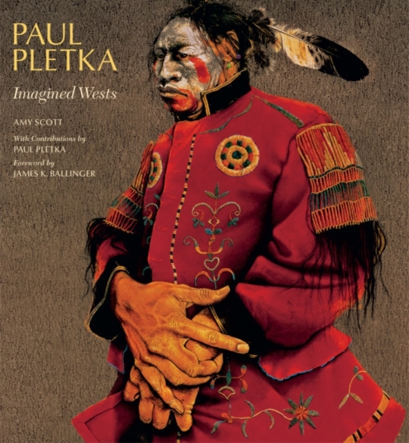 Paul Pletka: Imagined Wests - Amy Scott