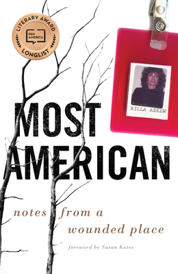 Most American: Notes from a Wounded Place - Rilla Askew