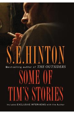 Some of Tim's Stories - S. E. Hinton