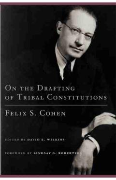 Coperta cărții 'On the Drafting of Tribal Constitutions, 1 - Felix S. Cohen'