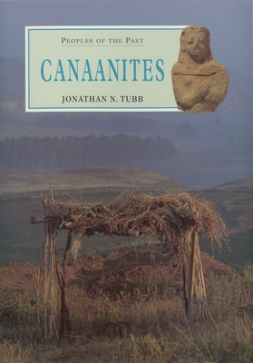 Canaanites: Volume 2 - Jonathan N. Tubb