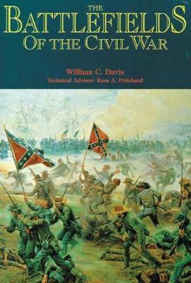 The Battlefields of the Civil War - William C. Davis