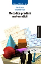Coperta cărții 'Metodica predarii matematicii - Dan Branzei, Roxana Branzei'