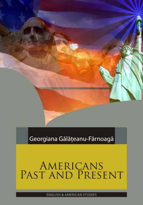 Americans past and present - Georgiana Galateanu-Farnoaga