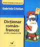 Coperta cărții 'Dictionar roman francez ptr clasele II-VIII - Gabriela Cristian'