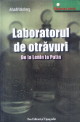 Laboratorul De Otravuri - Arkadi Vaksberg