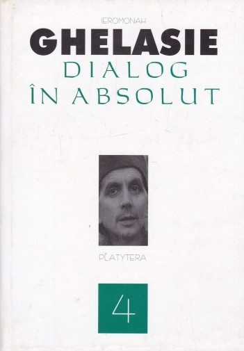 Dialog In Absolut 4 - Ieromonah Ghelasie
