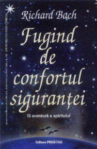 Coperta cărții 'Fugind de confortul sigurantei - Richard Bach'