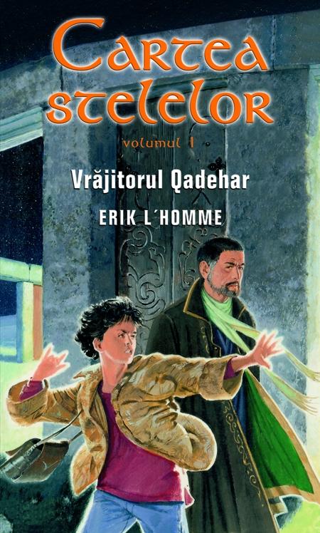 Cartea stelelor volumul 1 - Vrajitorul Qadehar - Erik L Homme