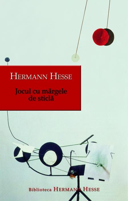 Jocul cu margele de sticle - Hermann Hesse