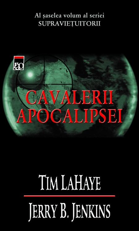 Cavalerii apocalipsei - Tim Lahaye, Jerry B. Jenkins