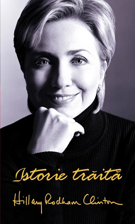Istorie traita - Hillary Rodham Clinton