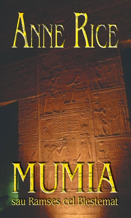 Mumia sau Ramses cel blestemat - Anne Rice