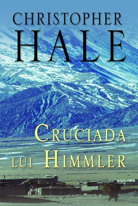 Cruciada lui Himmler - Cl - Cristopher Hale