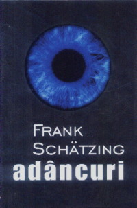 Adancuri  - Frank Schatzing