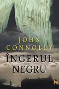Coperta cărții 'Ingerul negru - John Connolly'