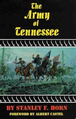 The Army of Tennessee - Stanley F. Horn