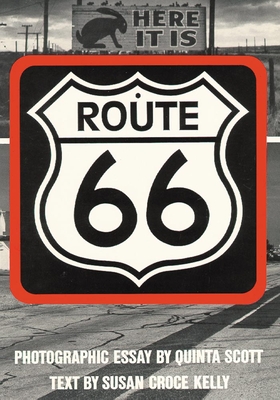 Route 66: The Highway and Its People - Susan Croce Kelly