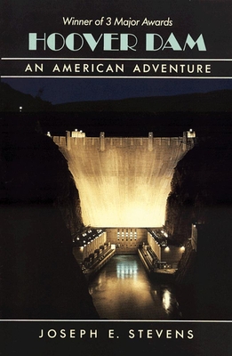 Hoover Dam: An American Adventure - Joseph E. Stevens
