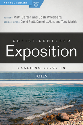 Exalting Jesus in John - Matt Carter