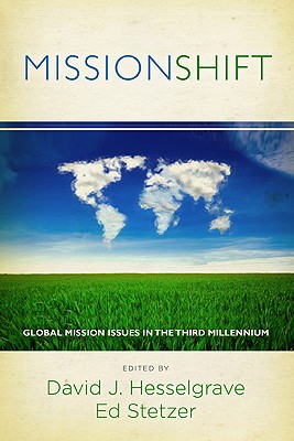 Missionshift: Global Mission Issues in the Third Millennium - David Hesselgrave