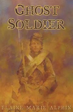 Coperta cărții 'Ghost Soldier - Elaine Marie Alphin'