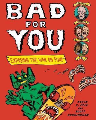 Bad for You - Kevin C. Pyle