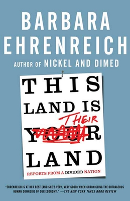 This Land Is Their Land: Reports from a Divided Nation - Barbara Ehrenreich