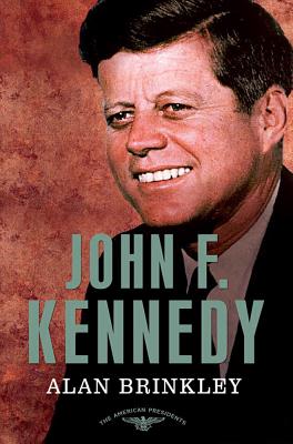 John F. Kennedy - Alan Brinkley