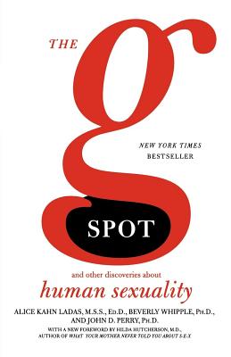 The G Spot: And Other Discoveries about Human Sexuality - Beverly Whipple