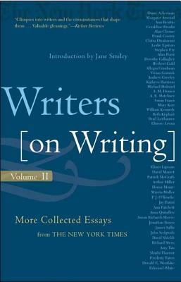 Writers on Writing: More Collected Essays from the New York Times - Jane Smiley