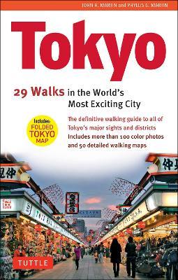 Tokyo, 29 Walks in the World's Most Exciting City - John H. Martin