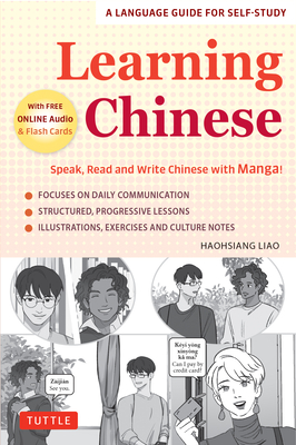 Learning Chinese: Speak, Read and Write Chinese with Manga! (Free Online Audio & Printable Flash Cards) - Haohsiang Liao