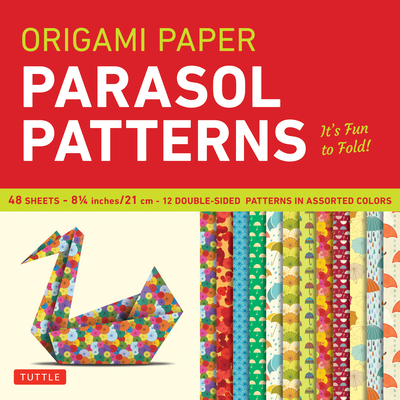 Origami Paper 8 1/4 (21 CM) Parasol Patterns 48 Sheets: Tuttle Origami Paper: Origami Sheets Printed with 12 Different Designs: Instructions for 6 Pro - Tuttle Studio