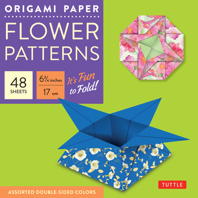 Origami Paper 6 3/4 (17 CM) Flower Patterns 48 Sheets: Tuttle Origami Paper: Double-Side Origami Sheets Printed with 8 Different Designs: Instructions - Tuttle Studio