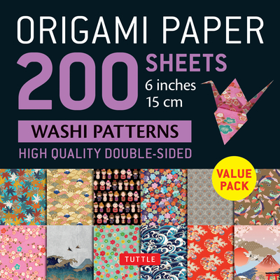 Origami Paper 200 Sheets Washi Patterns 6 (15 CM): Tuttle Origami Paper: Double Sided Origami Sheets Printed with 12 Different Designs (Instructions f - Tuttle Studio