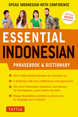 Essential Indonesian Phrasebook & Dictionary: Speak Indonesian with Confidence (Revised Edition) - Tim Hannigan