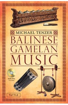 Poza produsului Balinese Gamelan Music [With CD (Audio)] - Michael Tenzer