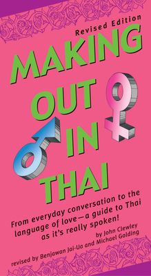 Making Out in Thai - John Clewley