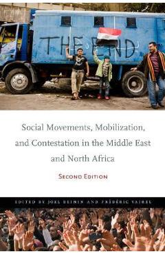 Coperta cărții 'Social Movements, Mobilization, and Contestation in the Middle East and North Africa: Second Edition - Joel Beinin'